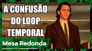 Loki 2ª Temporada - Tudo Sobre os EP 04! | Mesa Redonda S25EP03