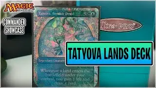Lands for the Win | TATYOVA LANDS (Updated List) Commander Deck Guide & Showcase | MTG EDH