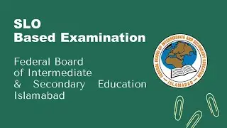 Federal Board SLOs Based Teaching & Examination