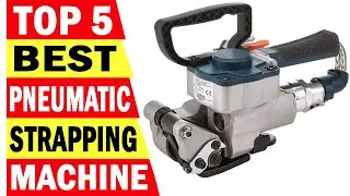 Top 5 Best Pneumatic Strapping Machine In 2024 | Best Pneumatic PET Strapping Wrapping Machine