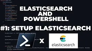 ElasticSearch with PowerShell : #1 Setup ElasticSearch