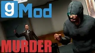garrys mod(murder)-УБЕЙ ИХ ВСЕХ!!