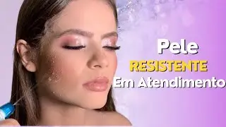 COMO FAZER PELE RESISTENTE/BLINDADA PARA ATENDIMENTO DE FORMA PRÁTICA
