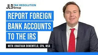 Report Your Foreign Bank Accounts to the IRS