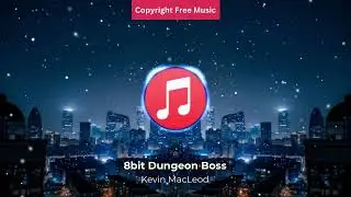 8bit Dungeon Boss - Kevin Macleod | NCS - Copyright Free Music