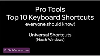 Pro Tools Top 10 Shortcuts - Universal Shortcuts... Save, Undo, Cut, Copy & Paste, etc....