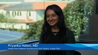 Scripps Clinic Urogynecologist, Priyanka Halani, MD