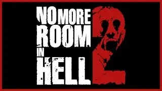 No More Room in Hell 2 - Teaser