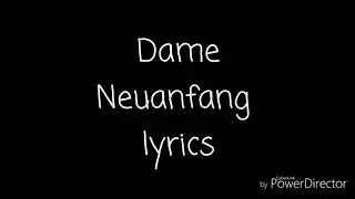 Dame - Neuanfang (lyrics) [Re-upload]