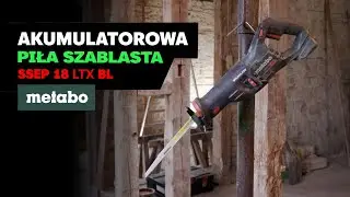 Akumulatorowa piła szablasta - Metabo SSEP 18 LTX BL #metabopolska