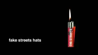 The Streets - Fake Streets Hats (Official Audio)