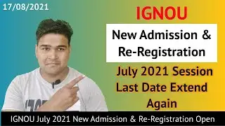 IGNOU New Admission & Re-Registration For July 2021 Last Date Extended | Study Heights | By KS TOMAR
