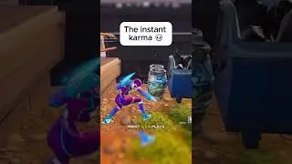 THE INSTANT KARMA 😂 #fornite #funny #fyp #viralshorts