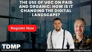 The Use of UGC on Paid and Organic: How is it Changing the Digital Landscape?