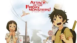 Attack of the Friday Monsters : A Tokyo Tale