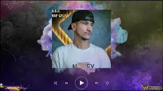 B.B.D. - Rap Gylyjy