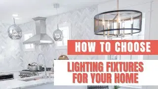 How to Choose the Right Light Fixtures for Your Home | Nestrs