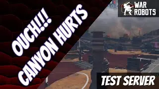 Ouch Canyon Hurts (Test Server) | War Robots