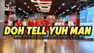 Doh Tell Yuh Man By Hitz ( Soca ) Zumba Fitness | Happy Mehra Choreography