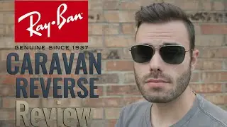 Ray-Ban Caravan Reverse Review - Much Better than Expected