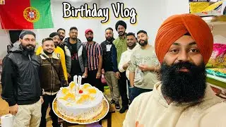 Pehla Janamdin Portugal ch 🥰 || Birthday Vlog || Part 1 || @desitaste1964