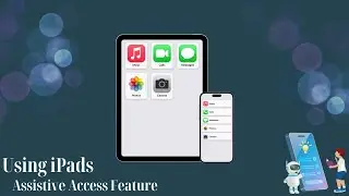 Getting Started with iPad's Assistive Access