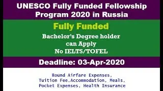 UNESCO Fully Funded Fellowship Program 2020 in Russia