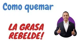Como quemar la grasa rebelde
