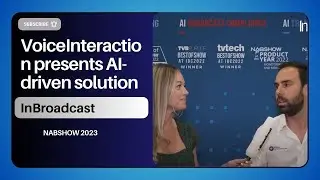 VoiceInteraction presents AI-driven solution at NAB Show 2023...