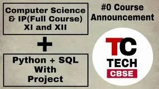 Python For Class 12 cbse | Python for Class 11 cbse |TC#0