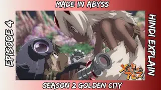 Made in Abyss Season 2 Episode 4 Hindi Explain By Anime Paradise