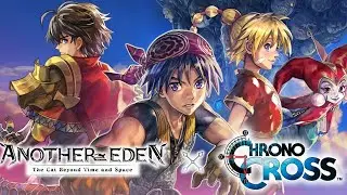 Chrono Cross Collab ! : Another Eden