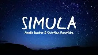 Simula - Aicelle Santos & Christian Bautista (Lyrics)