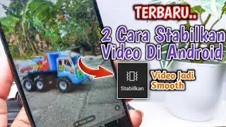 TERBARU!! 2 Cara Menstabilkan Video Di Android