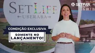 SETLIFE UBERABA: Condições Exclusivas de Lançamento