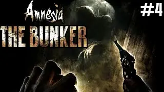 Amnesia: The Bunker | Part Four