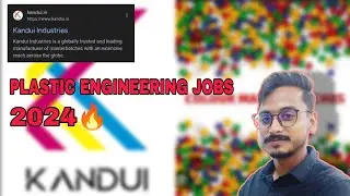 Plastic Engineering Jobs 2024 (Cipet) 🔥 Kandui Industries pvt.Ltd (Msc Polymer Science)