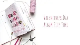 Valentine’s Day Album Flip Thru