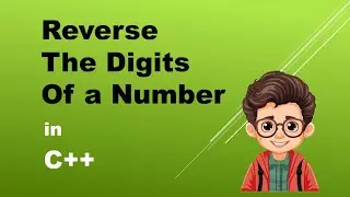 Reverse the digits of a number using C++ in Vs Code