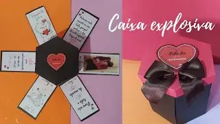 Como fazer caixa explosiva - Presente criativo e barato! DIA DOS NAMORADOS