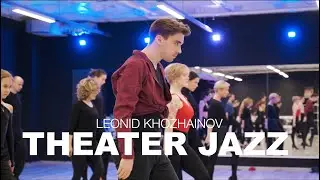 THEATER JAZZ CLASS by Леонид ХОЖАЙНОВ / Broadway jazz / Бродвейский джаз