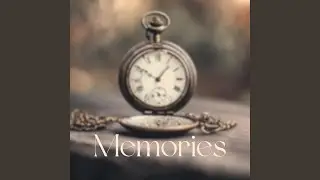 Memories