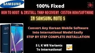 Samsung Galaxy Note series How to Root Any Samsung with TWRP Recovery & Custom ROM Hindi/Urdu