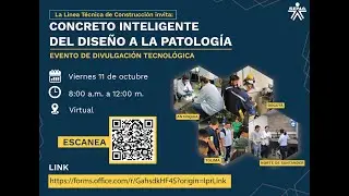 Evento de Divulgación Tecnológica: Concreto Inteligente. Del Diseño a la Patología. 🚧⚠️