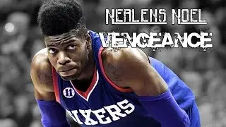 Nerlens Noel 2015 - Vengeance ᴴᴰ
