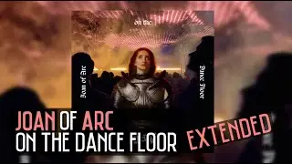 Aly & AJ - Joan of Arc on the Dance Floor (Extended)