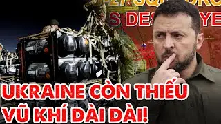 Nhận vũ khí “nhỏ giọt” từ phương Tây, Ukraine làm sao chống Nga?- Nâng Tầm Kiến Thức