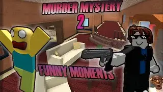 Murder Mystery 2 Funny Moments (Roblox)