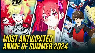 Top 10 Most Anticipated Anime Releases Summer 2024