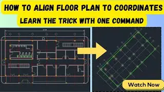 How To Align Floor Plan To Coordinates | How to align drawings in AutoCAD